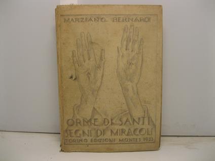 Orme di Santi e segni di miracoli - Marziano Bernardi - copertina