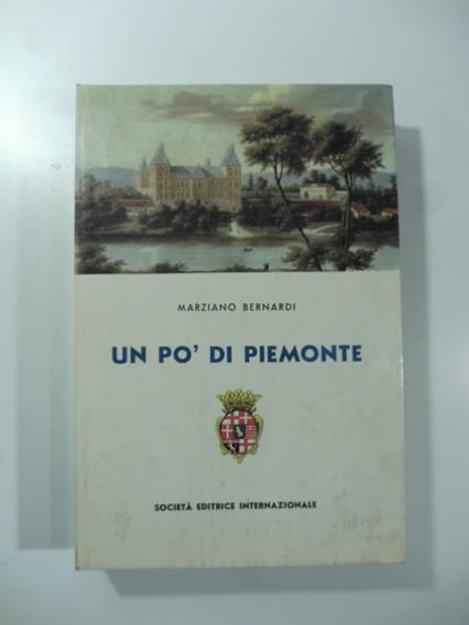 Un po' di Piemonte - Marziano Bernardi - copertina