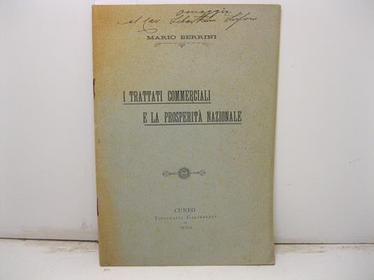 I trattati commerciali e la prosperita' nazionale - Mario Berrini - copertina