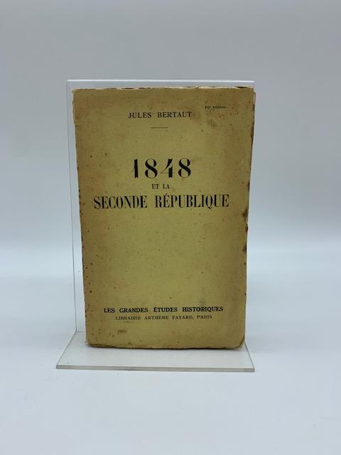 1848 et la seconde re'publique - Jules Bertaut - copertina