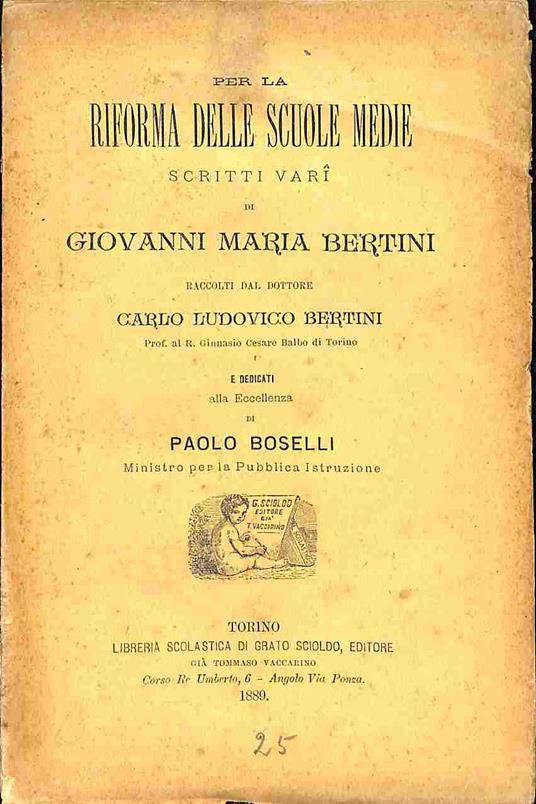 Per la riforma delle scuole medie. Scritti vari - Giovanni Maria Bertini - copertina