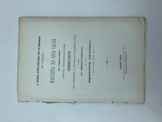 Macchina ad aria calda di Ericcson senza rigeneratore. Dissertazione - Antonio Bertone - copertina