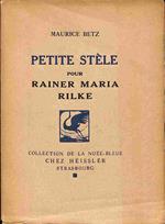 Petite stele pour Rainer Maria Rilke