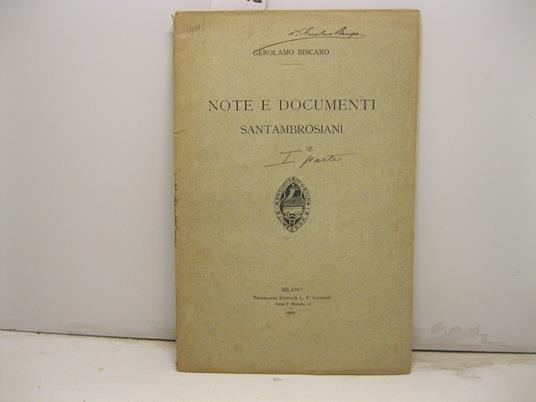 Note e documenti Santambrosiani. Parte I-II - Gerolamo Biscaro - copertina