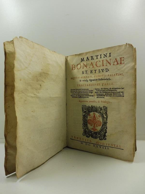 Martini Bonacinae S. T. et I. V. D. .... Tractationes variae. Quarum prima est De simonia. Secunda De alienatione bonorum... Tertia. De Largitione munerum... Quarta. De Obligatione insumenti beneficiorum... Quinta. De Onere et obligatione beneficiaru