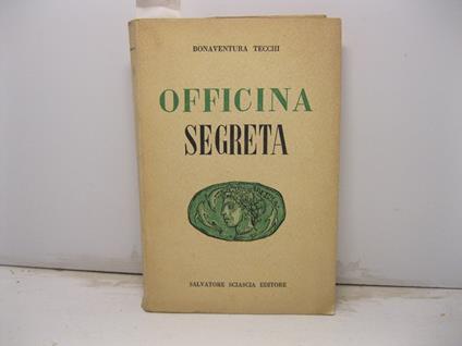 Officina segreta - Tecchi Bonaventura - copertina