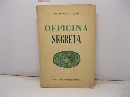 Officina segreta - Tecchi Bonaventura - copertina