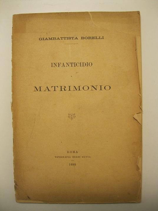 Infanticidio e matrimonio - Giambattista Borelli - copertina