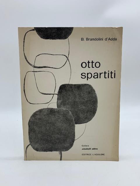 Otto spartiti - Brandolino Brandolini D'Adda - copertina