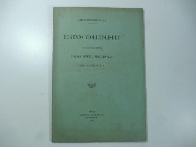 Eugenio Viollet-Le-Duc e il rifiorimento degli studi medievali nel secolo XIX