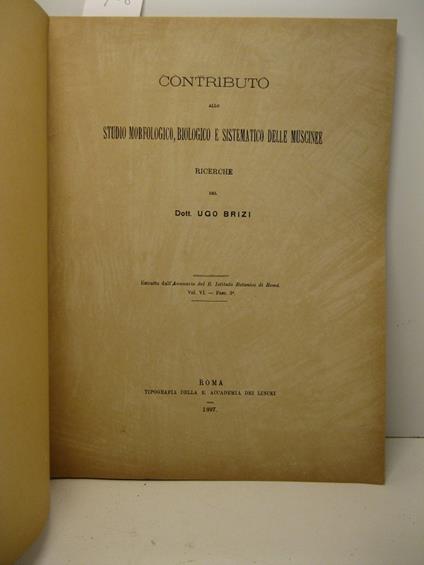 CONTRIBUTO ALLO STUDIO MORFOLOGICO, BIOLOGICO E SISTEMATICO DELLE MUSCINEE - Ugo Brizi - copertina