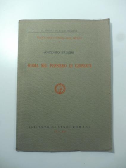 Roma nel pensiero di Gioberti - Antonio Bruers - copertina