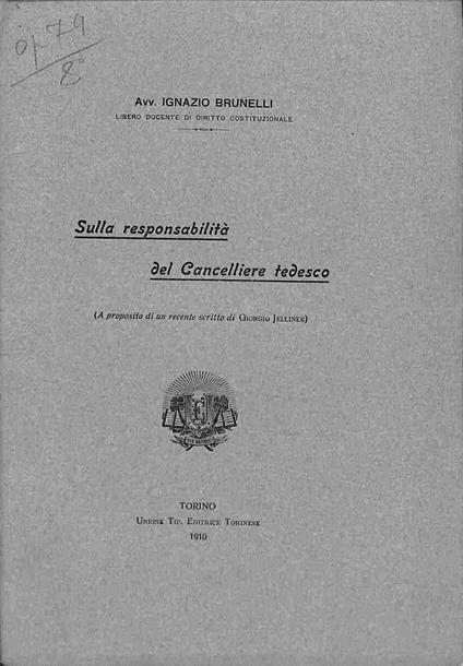 Sulla responsabilita' del Cancelliere tedesco (A proposito di un recente scritto di Giorgio Jellinek) - Ignazio Brunelli - copertina