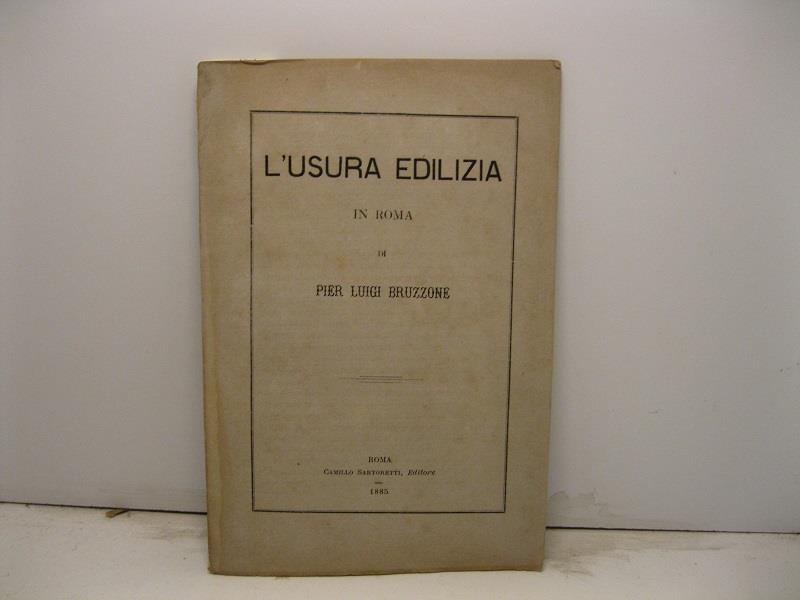 L' usura edilizia in Roma