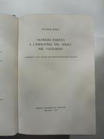 Vilfredo Pareto e l'industria del ferro nel Valdarno. Contributo alla storia dell'imprenditorialita' italiana - Segue Vilfredo Pareto Lettere