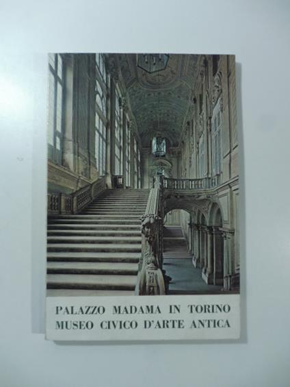 Palazzo Madama in Torino. Museo civico d'arte antica - Lucio Cabutti - copertina