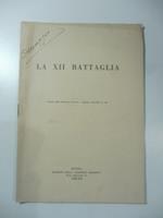 La XII battaglia