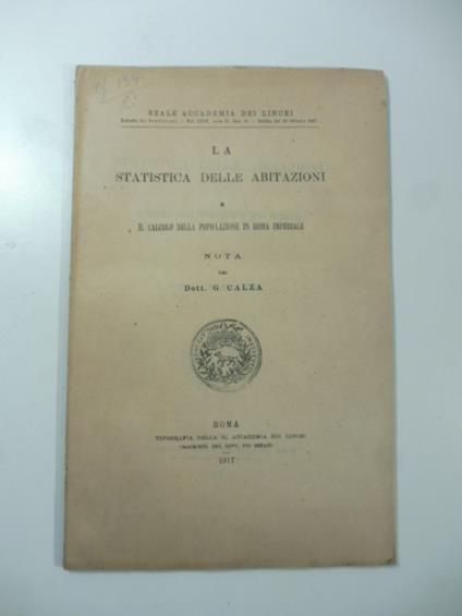 La statistica delle abitazioni e il calcolo della popolazione in Roma imperiale - G., Carlo Calza - copertina
