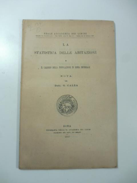 La statistica delle abitazioni e il calcolo della popolazione in Roma imperiale - G., Carlo Calza - copertina