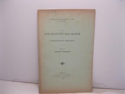 Lo studio quantitativo degli organismi ed il coefficiente somatico - Lorenzo Camerano - copertina