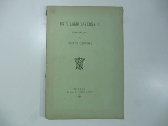 Un viaggio invernale descritto da Cesare Campori - Cesare Campori - copertina