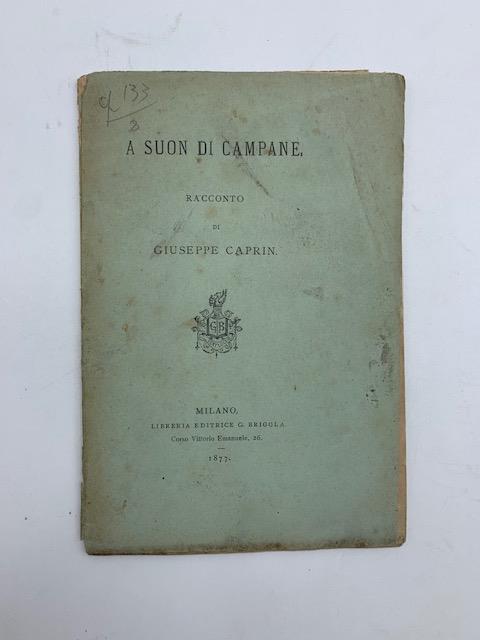 A suon di campane. Racconto - Giuseppe Caprin - copertina