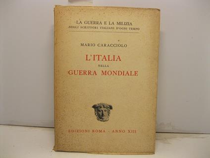 L' Italia nella guerra mondiale - Mario Caracciolo - copertina