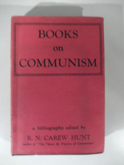 Books on Communism a bibliography - R.N. Carew Hunt - copertina