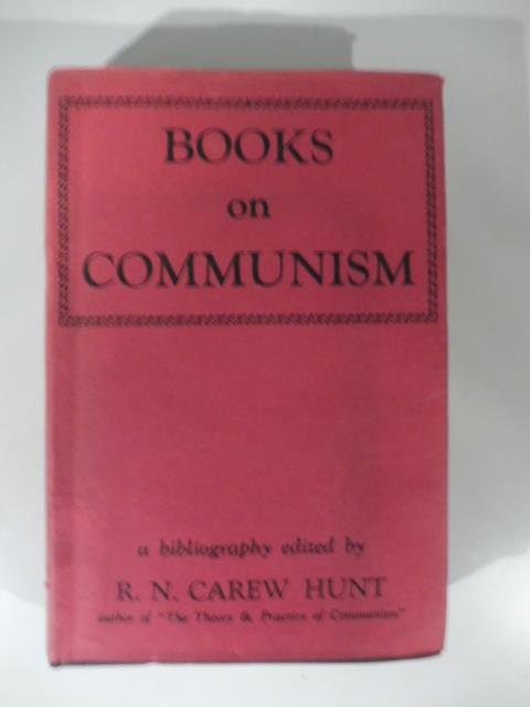 Books on Communism a bibliography - R.N. Carew Hunt - copertina