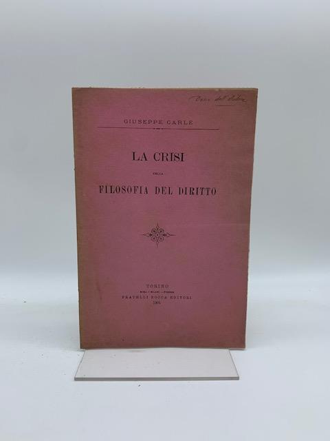 La crisi nella filosofia del diritto - Giuseppe Carle - copertina