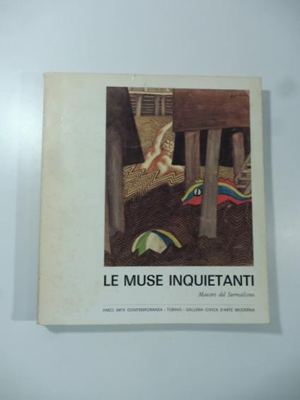 Le muse inquietanti. Maestri del Surrealismo - Luigi Carluccio - copertina