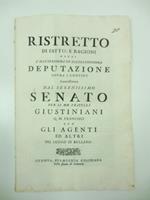 Ristretto di fatto e ragioni nanti l'illustrissima ed eccellentissima deputazione sovra i confini commissionata dal serenissimo senato per li MM. fratelli Giustiniani Q. M. Francisci con gli agenti ed altri del luogo di Bollano