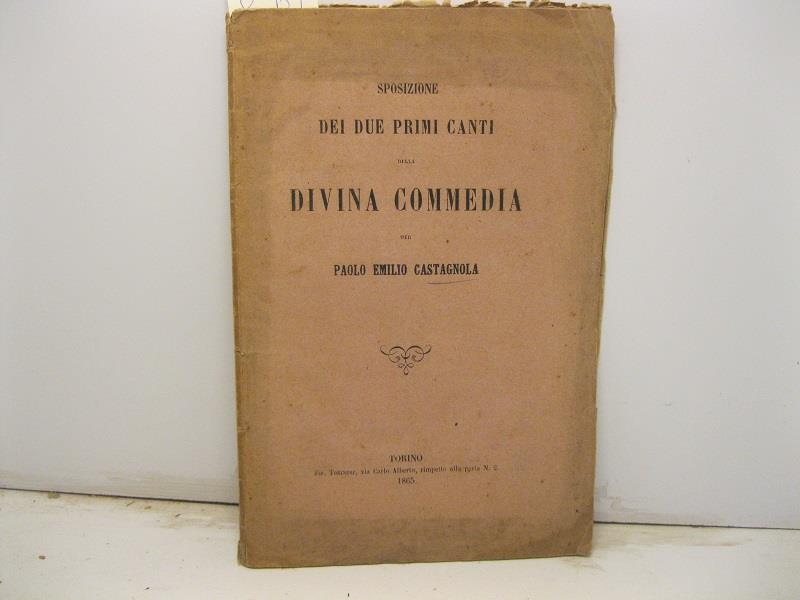 Sposizione dei due primi canti della Divina Commedia