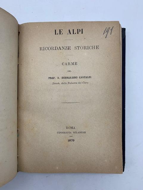 Le Alpi. Ricordanze storiche. Carme - Bernardino Castaldi - copertina