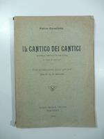 Il Cantico dei cantici. Scherzo poetico in un atto in versi martelliani
