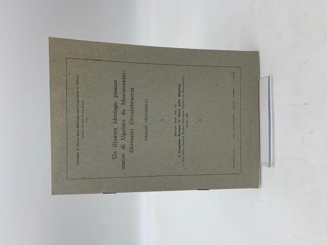 Un illustre idrologo pisano amico di Ugolino da Montecatini: Giovanni Gittalebraccia