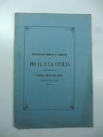 Il Pontificato romano e i Barbari e Pio IX e la civilta'. Raffronti