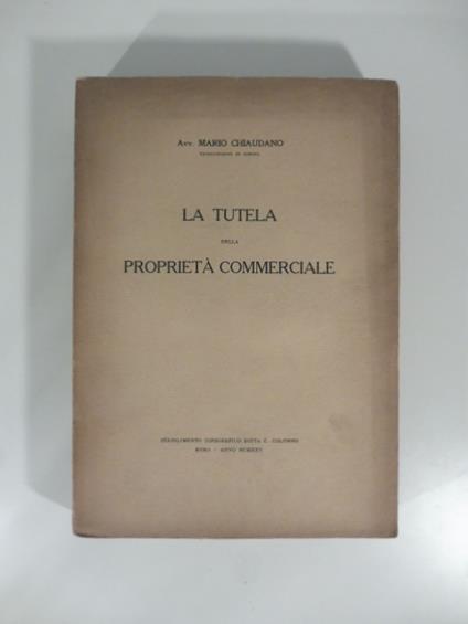 la tutela della proprieta' commerciale - Mario Chiaudano - copertina