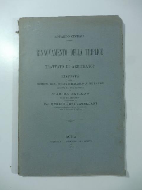 Rinnovamento della triplice o trattato di arbitrato? Risposta alla inchiesta della Societa' internazionale per la pace - Eduardo Cimbali - copertina