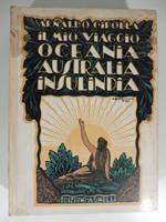 Il mio viaggio in Oceania, Australia, e Insulindia. Centotre illustrazioni fuori testo e una carta geografica. Disegni originali di Umberto Zimelli