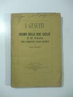 I Gesuiti nel Regno delle Due Sicilie e in Italia. Storia, prammatiche, decreti, documenti