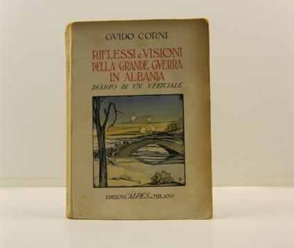 Riflessi e visioni della grande guerra in Albania. Diario di un ufficiale - Guido Corni - copertina