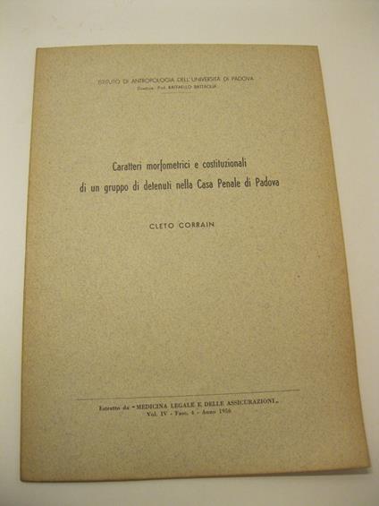 Caratteri morfometrici e costituzionali di un gruppo di detenuti nella casa Penale di Padova - Cleto Corrain - copertina