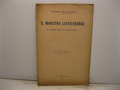 Il Ministro Lloyd-George e il momento critico della finanza inglese. Dalla Nuova Antologia, 1o settembre 1909 - Riccardo Dalla Volta - copertina