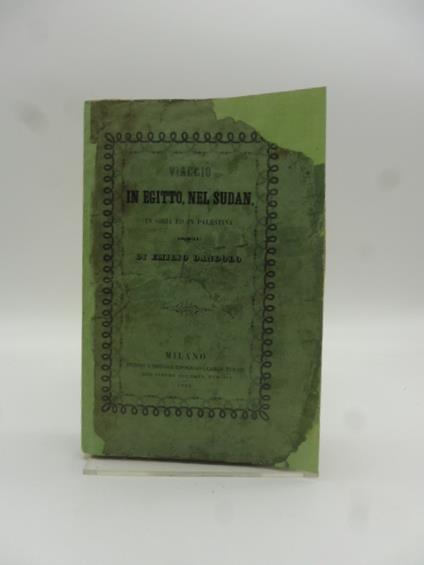 Viaggio in Egitto, nel Sudan in Siria ed in Palestina (1850-51) - Emilio Dandolo - copertina