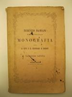 A Terenzio Mamiani Ministro della Pubblioca Istruzione - Monografia intorno la citta' e il circondario di Mondovi' per casimiro Danna - Seconda edizione riveduta ed ampliata