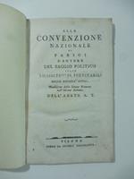 Alla Convenzione nazionale di Parigi l'autore del saggio politico sulle vicissitudini inevitabili delle societa' civili