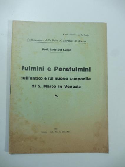 Fulmini e parafulmini sull'antico e sul nuovo campanile di S. Marco in Venezia - Carlo Del Lungo - copertina