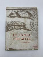 Le isole Tremiti. Seconda edizione riveduta e accresciuta