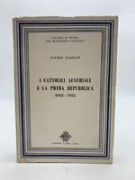 I cattolici austriaci e la prima repubblica 1918 - 1934